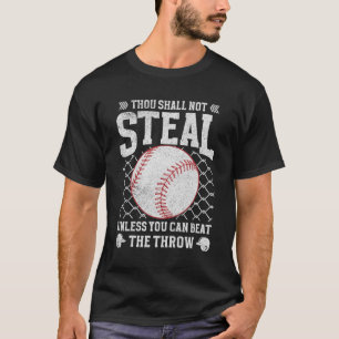 Thou Shall Not Steal Unless You Can Beat the Throw T-Shirt
