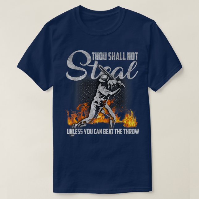 Thou Shall Not Steal Unless You Can Beat The Throw T-Shirt (Design Front)