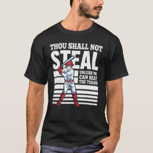 Thou Shall Not Steal Unless You Can Beat The Throw T-Shirt