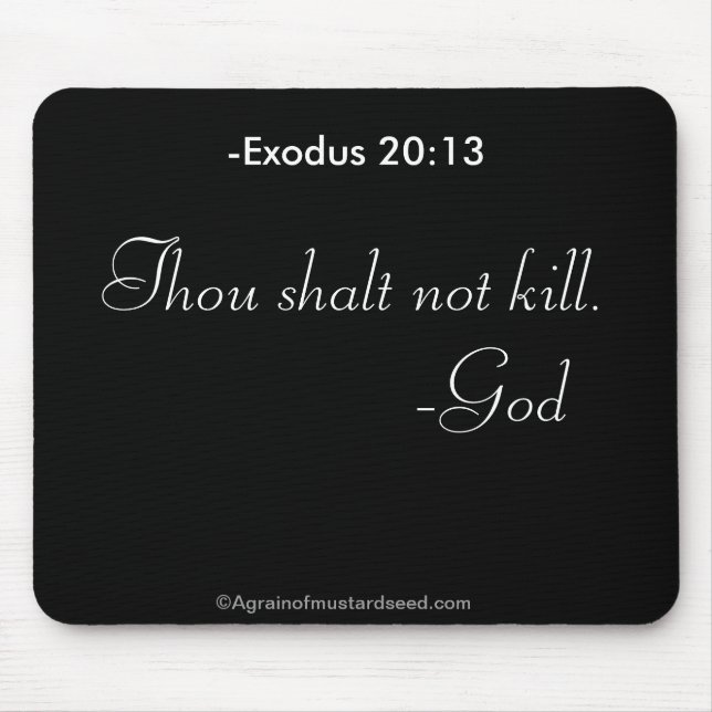 Thou shalt not kill Religious Quotes Christian Mouse Pad (Front)