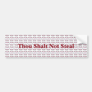 Thou Shalt Not Steal Bumper Sticker