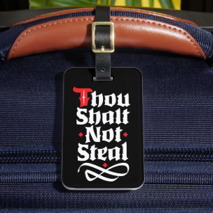 Thou Shalt Not Steal  Religious Luggage Protection Luggage Tag