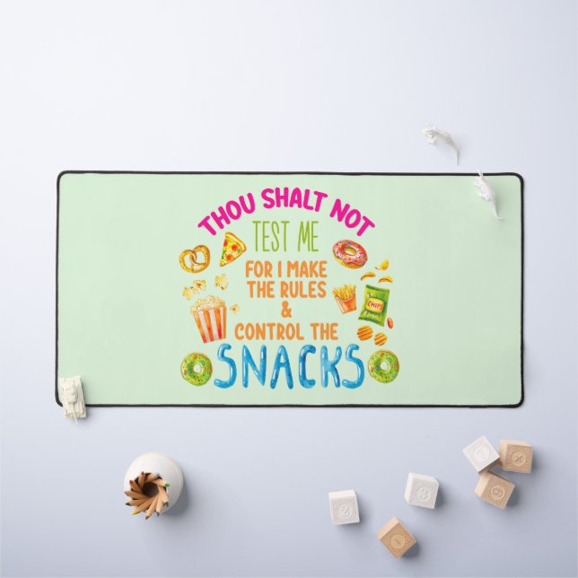 Thou Shalt Not Test Me For I Make The Rules  Desk Mat (Kids Table)