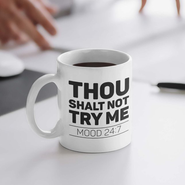 Thou Shalt Not Try Me Coffee Mug (Creator Uploaded)