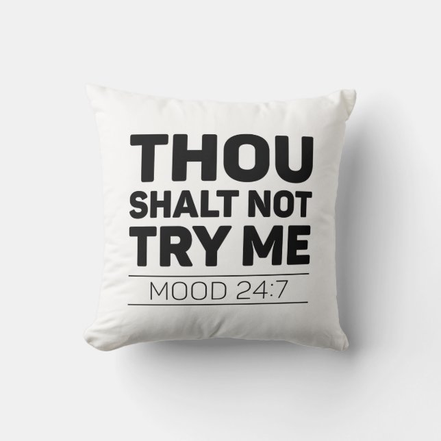 Thou Shalt Not Try Me Cushion (Front)