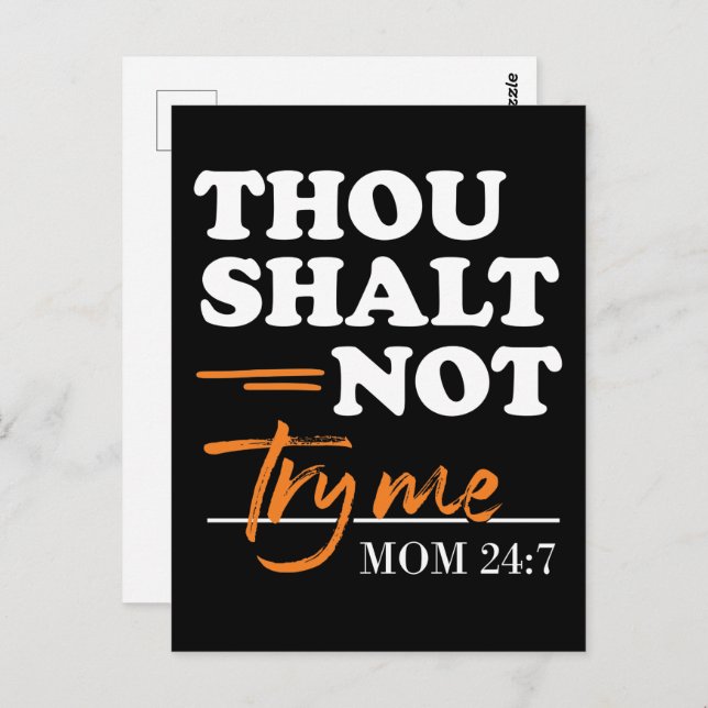 Thou Shalt Not Try Me Mum  Postcard (Front/Back)
