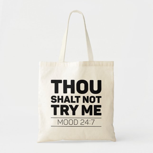 Thou Shalt Not Try Me Tote Bag (Front)