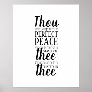 Thou Wilt Keep Him In Perfect Peace Bible Verse Poster