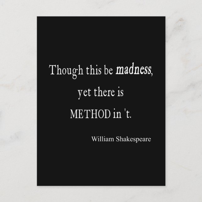 Though Be Madness Yet Method Shakespeare Quote Postcard (Front)