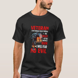 Though I Walk Through The Valley Military Vete T-Shirt
