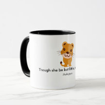 Though she be but little coffee mug