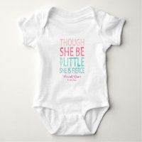 Though She Be But Little She is Fierce