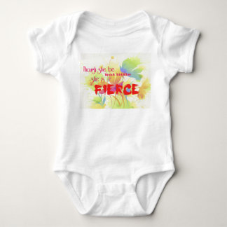 Though she be but little, she is FIERCE Baby Bodysuit