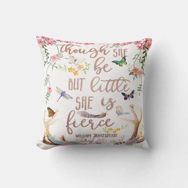 Though She Be But Little She Is Fierce Boho Pillow (Front)