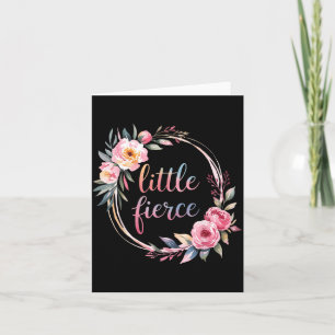 Though She Be But Little She Is Fierce Insrational Card