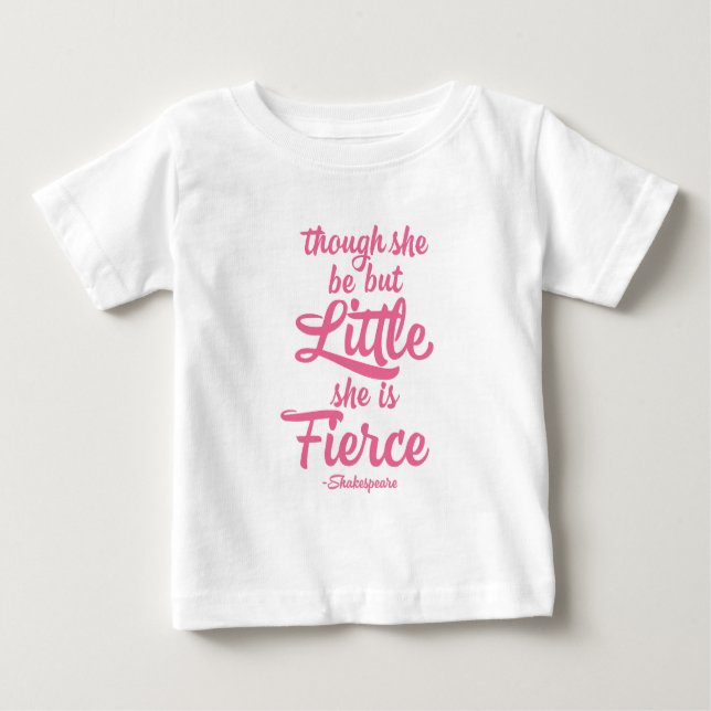 Though she be little she is fierce, Shakespeare Baby T-Shirt (Front)
