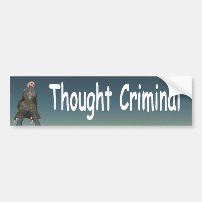 thought criminal bumper sticker (Front)