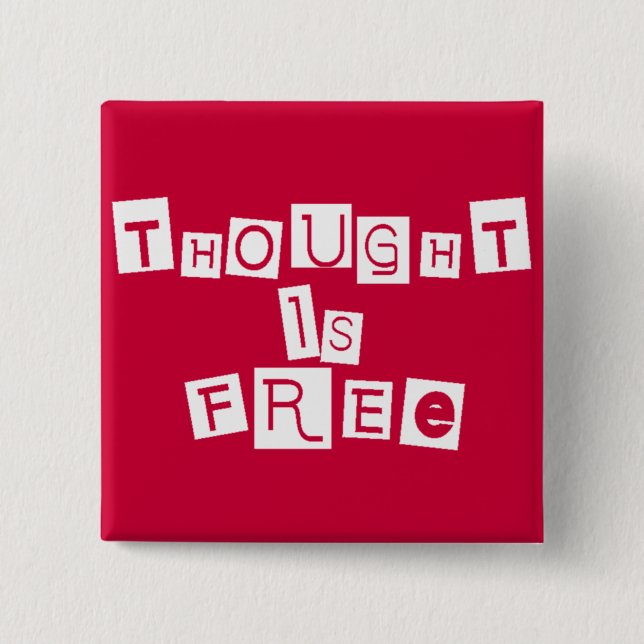 Thought is free 15 cm square badge (Front)