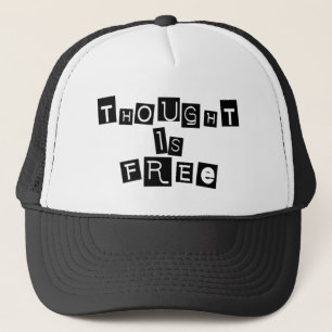 Thought is free trucker hat