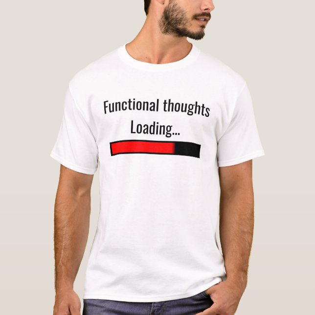 Thought loading... T-Shirt (Front)
