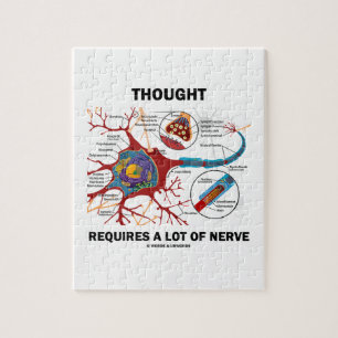Thought Requires A Lot Of Nerve (Neuron / Synapse) Jigsaw Puzzle