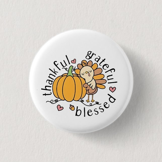 Thoughtful Grateful Blessed Thanksgiving Funny  3 Cm Round Badge (Front)