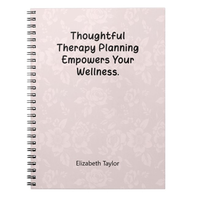 Thoughtful Therapy Planning Empowers Wellness Notebook (Front)