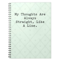 Thoughts Always Straight Like A Line Math Logic