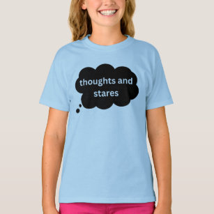 Thoughts and stares T-Shirt