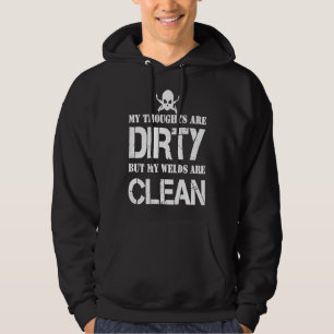 Thoughts Are Dirty Welds Are Clean Welders T Shirt