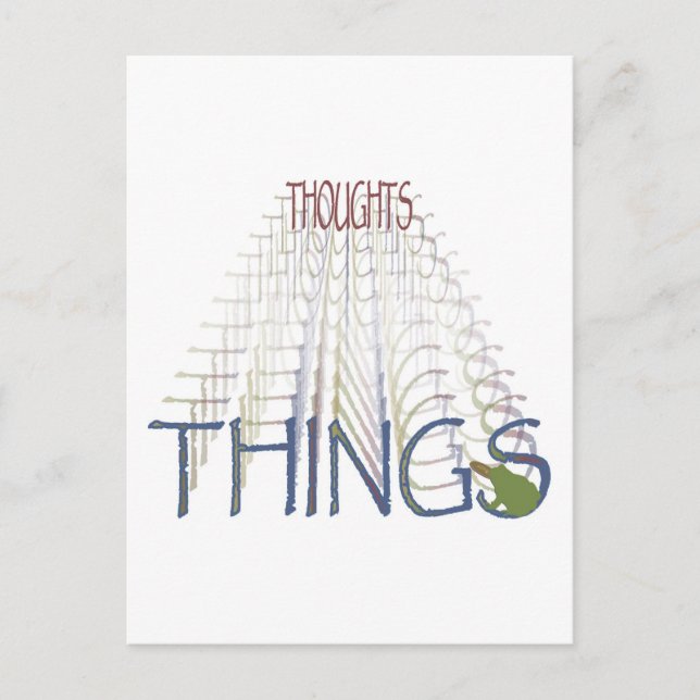 Thoughts become things postcard (Front)