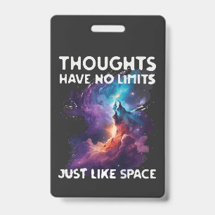 Thoughts Have No Limits ID Badge