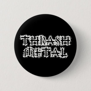 Thrash Metal 6 Cm Round Badge