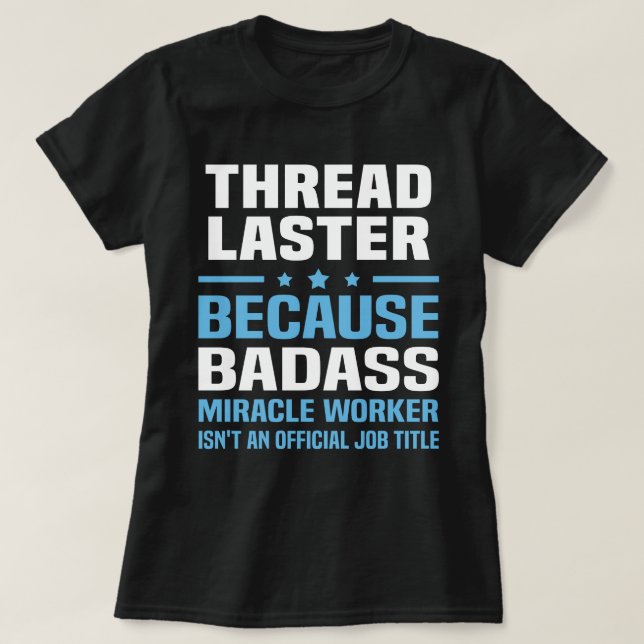 Thread Laster T-Shirt (Design Front)