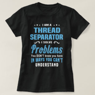 Thread Separator T-Shirt