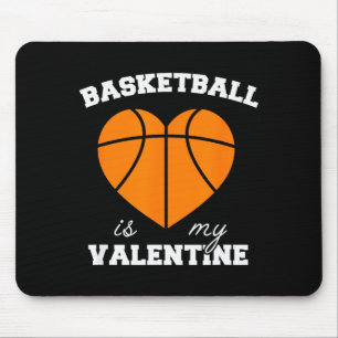 Threadrock Basketball Is My Valentine - Womens Uni Mouse Pad