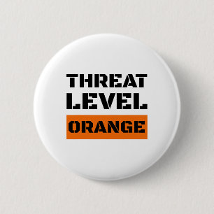 Threat Level Orange High Risk Of Trump Ruining Ame 6 Cm Round Badge
