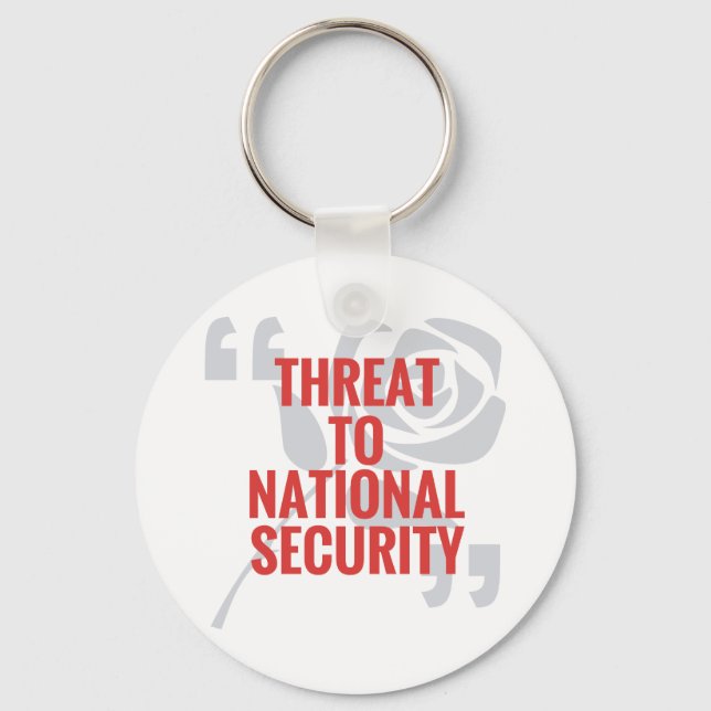 "Threat To National Security" Key Ring (Front)