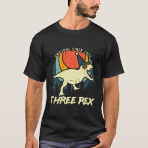 Three 3Rd Birthday Rex Third Dinosaur 3 Year Old F T-Shirt