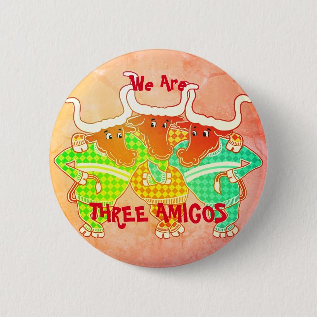 Three Amigos 6 Cm Round Badge (Front)