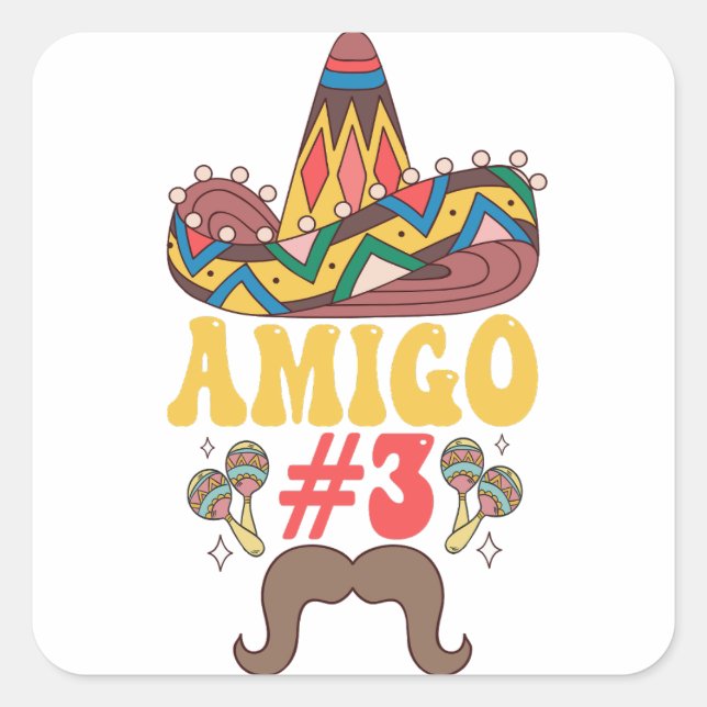 Three Amigos Mexican Funny Matching Cinco De Mayo  Square Sticker (Front)