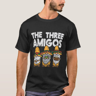 Three Amigos Mexican Gnomes Cute Cinco De Mayo Fie T-Shirt