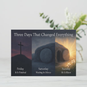 Three Days That Changed Everything Easter Card