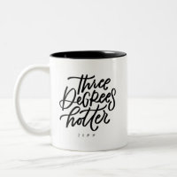 Three Degrees Hotter Two-Tone Coffee Mug