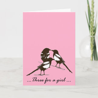 Three for a girl  - magpies greetings card