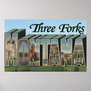 Three Forks, Montana Poster
