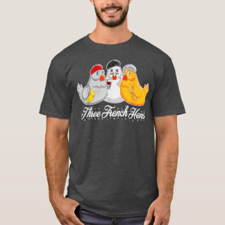 Three French Hens 12 Days Christmas Song Funny  T-Shirt