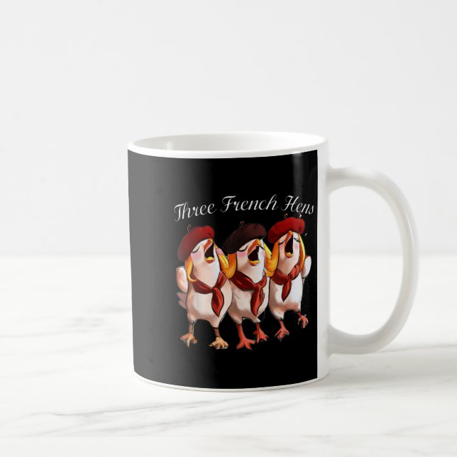 Three French Hens Singing The 12 Days Song, Christ Coffee Mug (Right)
