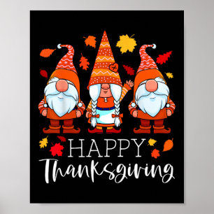 Three Gnomes Happy Thanksgiving Gnomes Fall Gnome  Poster