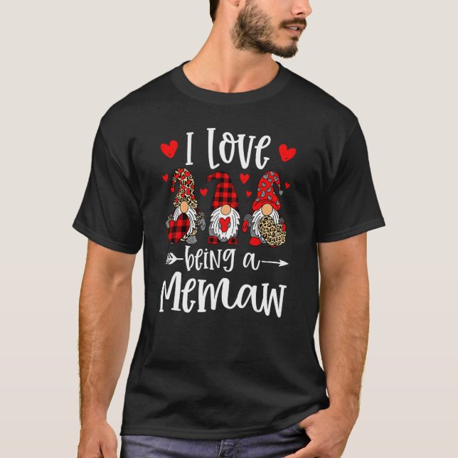 Three Gnomes I Love Being A Memaw Funny Valentines T-Shirt (Front)